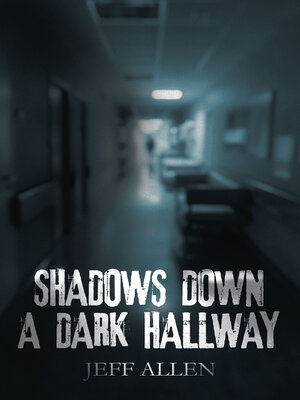 cover image of SHADOWS DOWN a DARK HALLWAY